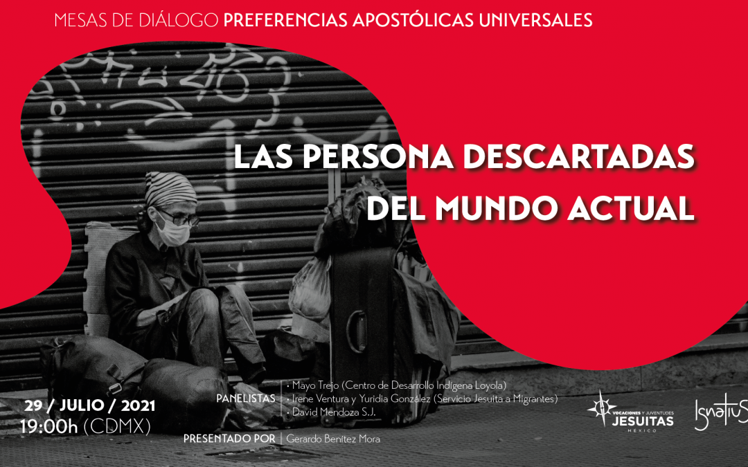Mesa de diálogo: Las personas excluidas del mundo actual. Vocaciones y Juventudes Jesuitas.