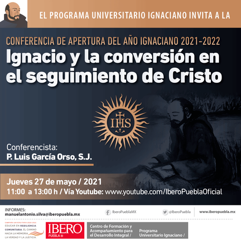 Conferencia “Ignacio y la conversión en el seguimiento de Cristo”. Ibero Puebla